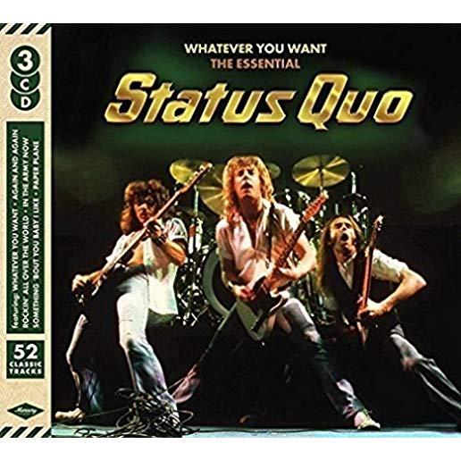 WHATEVER YOU WANT: ESSENTIAL STATUS QUO (UK)