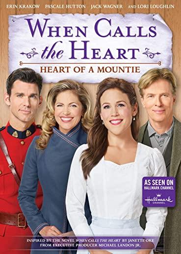 WHEN CALLS THE HEART: HEART OF A MOUNTIE / (WS)