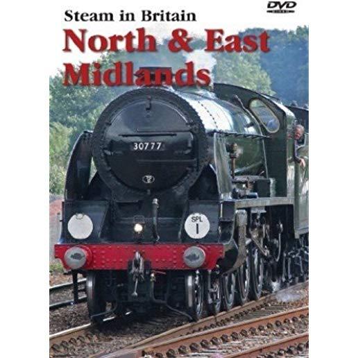 STEAM IN BRITAIN SOUTH & EAST MIDLANDS / VARIOUS