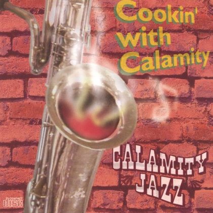 COOKIN WITH CALAMITY