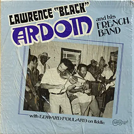 LAWRENCE BLACK ARDOIN & HIS FRENCH BAND (CAN)