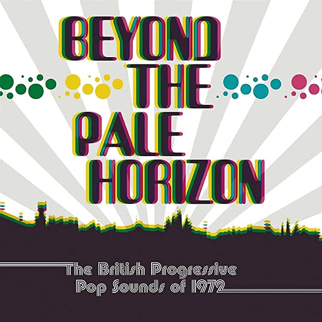 BEYOND THE PALE HORIZON: BRITISH PROGRESSIVE POP