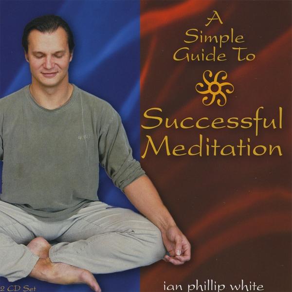 SIMPLE GUIDE TO SUCCESSFUL MEDITATION