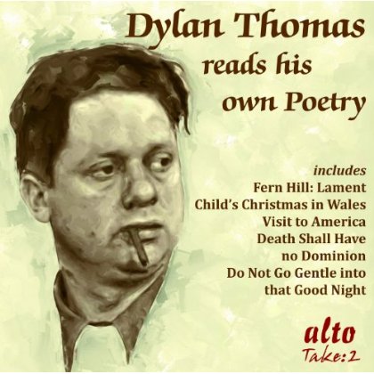RECITE POETRY OF DYLAN THOMAS