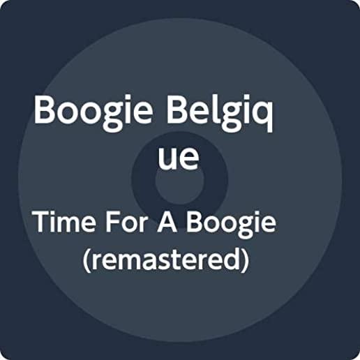 TIME FOR A BOOGIE (REMASTERED)