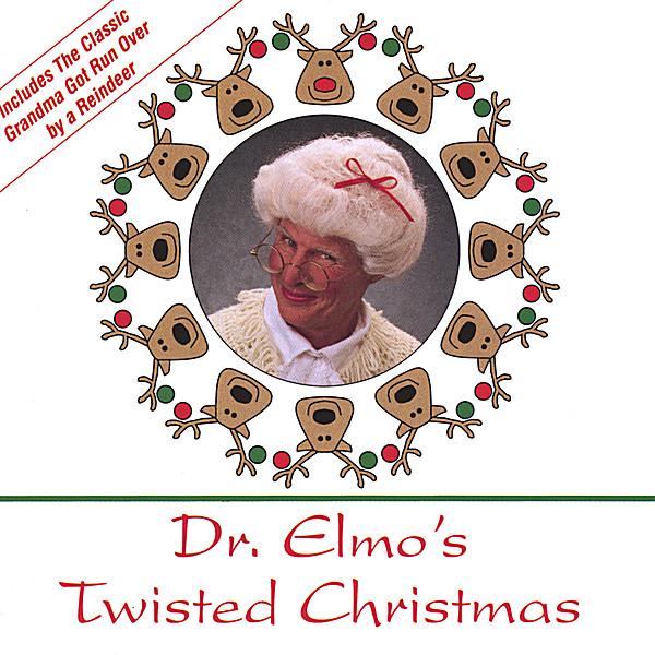 DR ELMO'S TWISTED CHRISTMAS