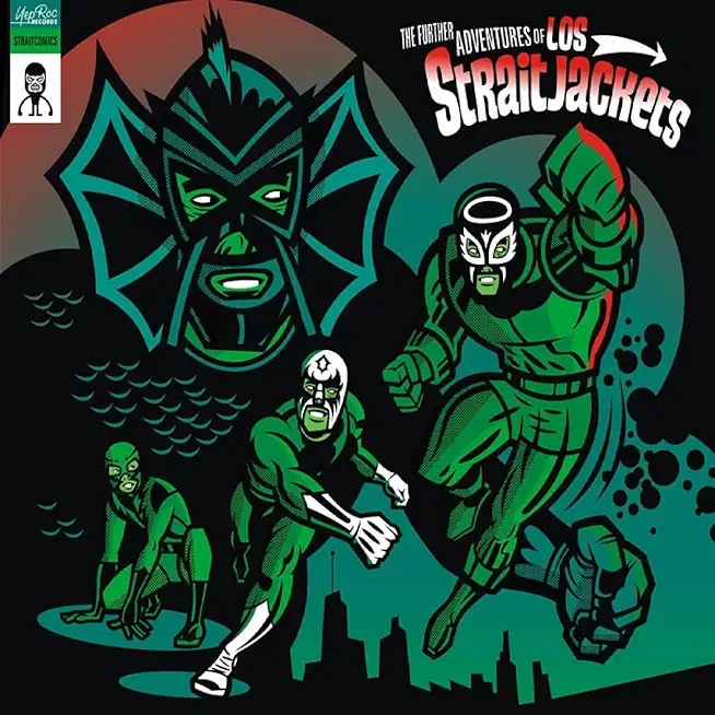 FURTHER ADVENTURES OF LOS STRAITJACKETS (COLV)