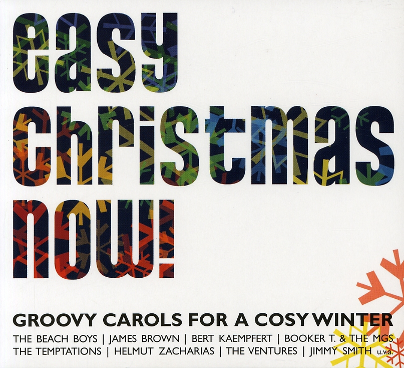 EASY CHRISTMAS NOW: GROOVY CAROLS FOR A COSY WINTE