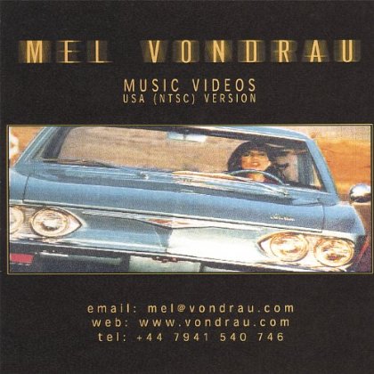 MEL VONDRAU-MUSIC VIDEOS-USA NTSC-VERSION