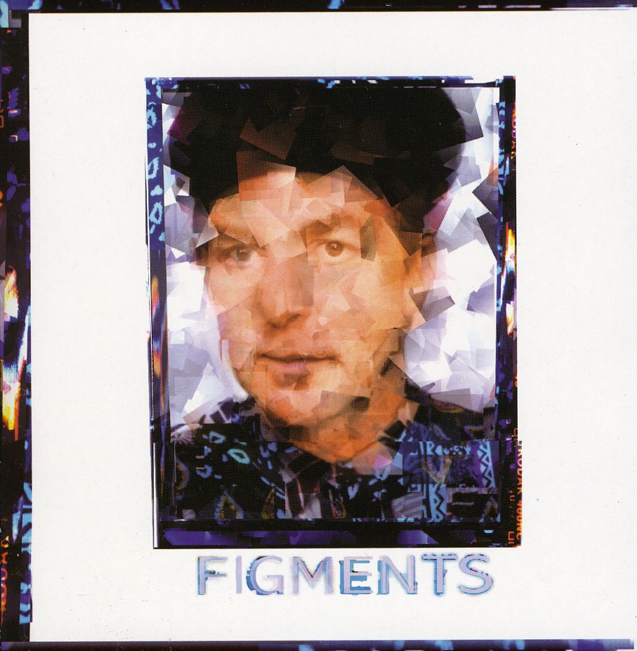 FIGMENTS (JEWL)