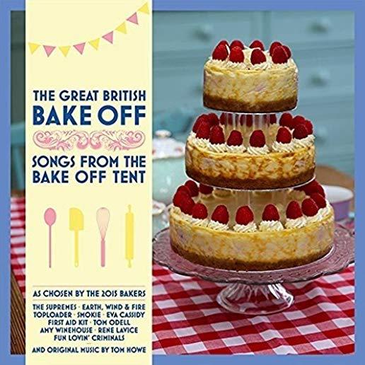 GREAT BRITISH BAKE OFF: SONGS FROM BAKE OFF TENT