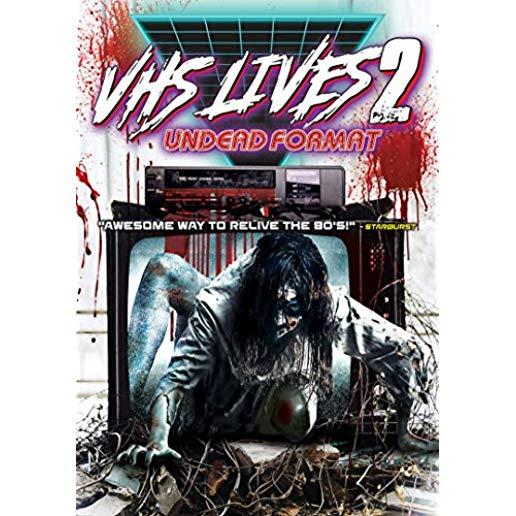 VHS LIVES 2: UNDEAD FORMAT