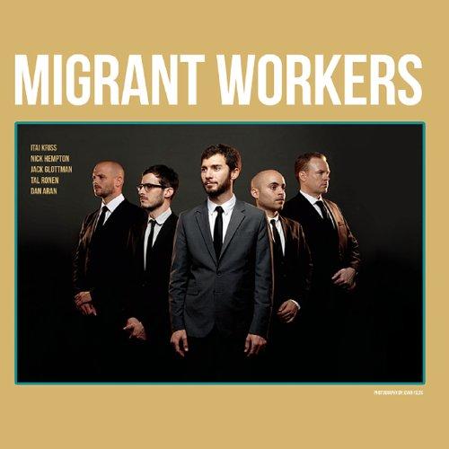 MIGRANT WORKERS