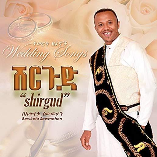 SHIRGUD: WEDDING SONGS