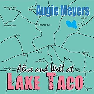 ALIVE & WELL AT LAKE TACO