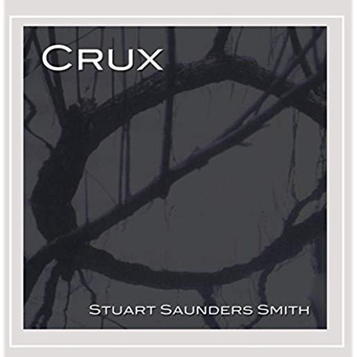 STUART SAUNDERS SMITH: CRUX / VARIOUS