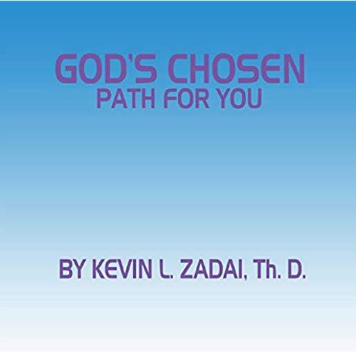 GOD'S CHOSEN PATH FOR YOU
