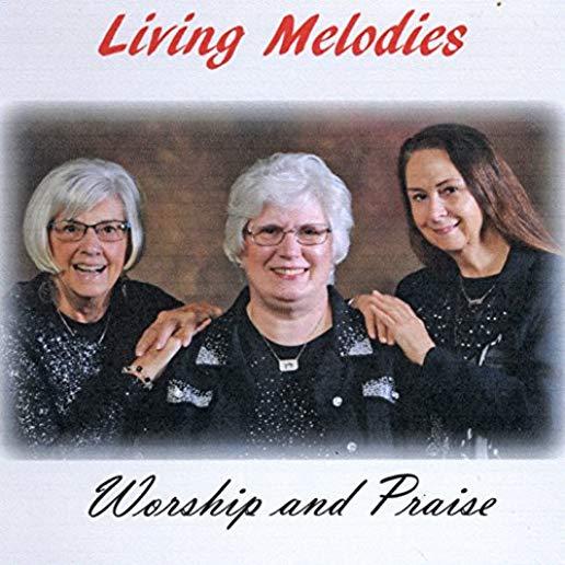 LIVING MELODIES: WORSHIP & PRAISE (CDRP)