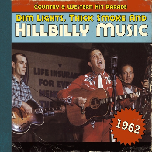 1962-DIM LIGHTS THICK SMOKE & HILBILLY MUSIC COUNT