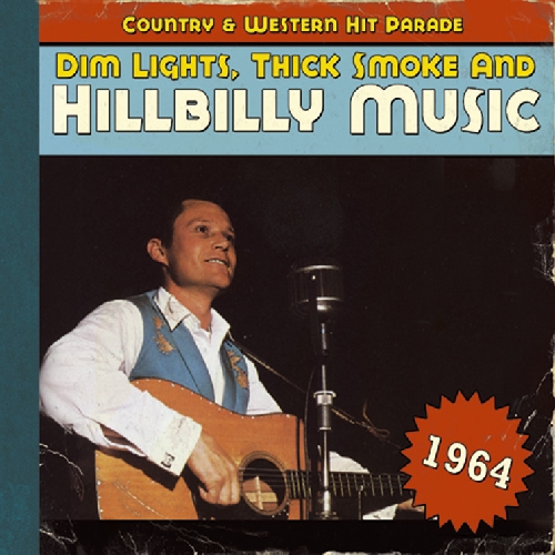 1964-DIM LIGHTS THICK SMOKE & HILBILLY MUSIC COUNT
