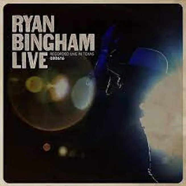 RYAN BINGHAM LIVE