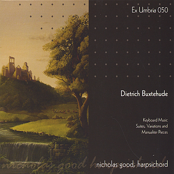 DIETRICH BUXTEHUDE HARPSICHORD MUSIC: SUITES VARIA