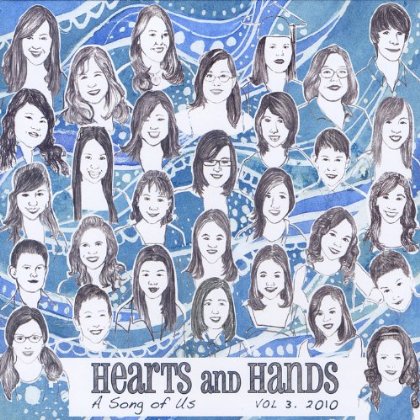 HEARTS & HANDS 3 2010: A SONG OF US