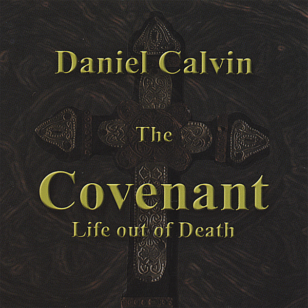 COVENANT LIFE OUT OF DEATH
