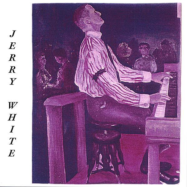 JERRY WHITE'S SELECT SONGS