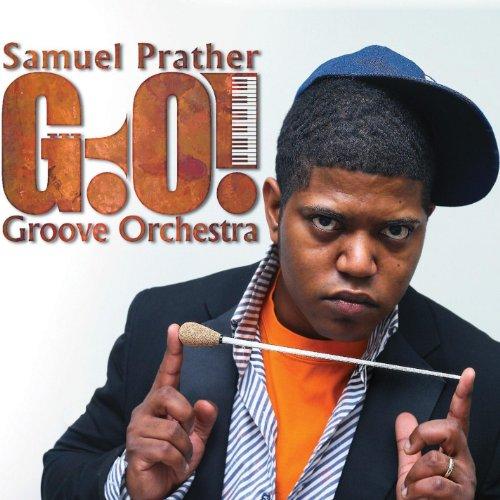 SAMUEL PRATHER GROOVE ORCHESTRA