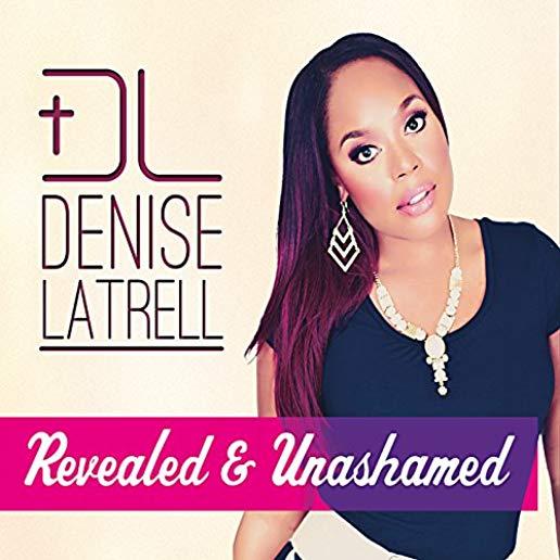 REVEALED & UNASHAMED