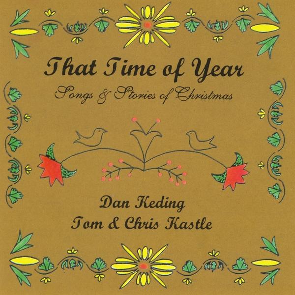 THAT TIME OF YEAR: SONGS & STORIES OF CHRISTMAS
