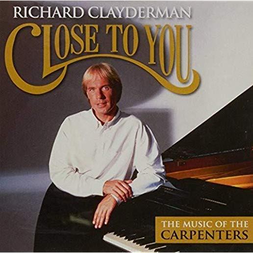 CLOSE TO YOU: MUSIC OF THE CARPENTERS (AUS)