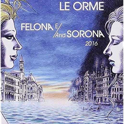 FELONA E/AND SORONA 2016 (ITA)