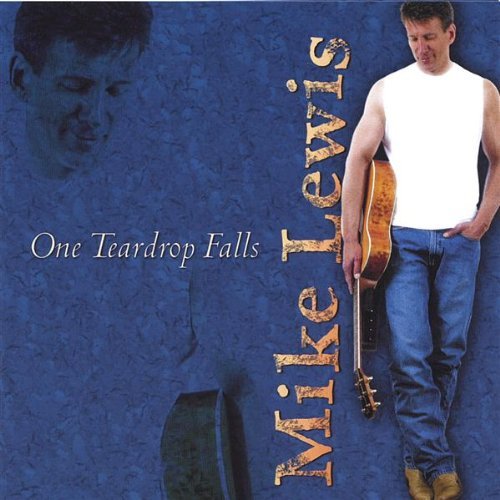 ONE TEARDROP FALLS