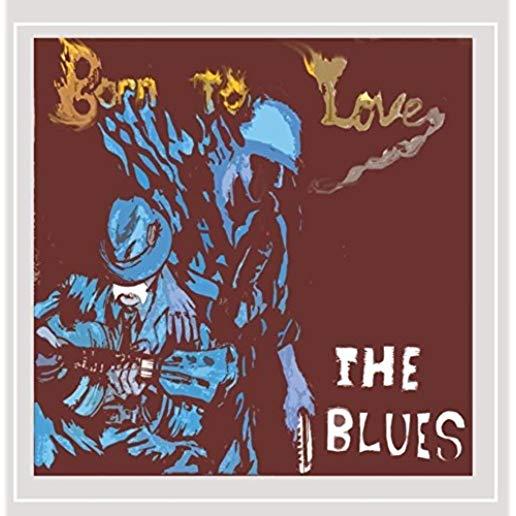 BORN TO LOVE THE BLUES (CDRP)