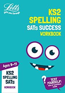 Letts Ks2 Revision Success - Ks2 English Spelling Age 9-11 Sats Practice Workbook: 2018 Tests