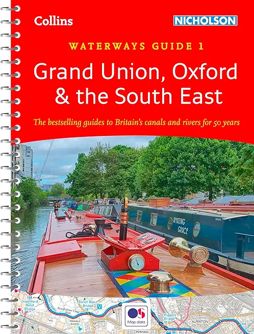 Collins Nicholson Waterways Guides - Grand Union, Oxford & the South East: Waterways Guide 1