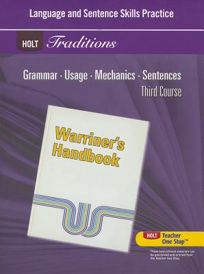 Holt Traditions Warriner's Handbook: Language and Sentence Skills Practice Third Course Grade 9