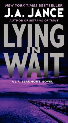 Lying in Wait: A J.P. Beaumont Novel