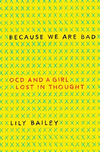 Because We Are Bad: Ocd and a Girl Lost in Thought