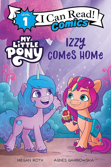 My Little Pony: Izzy Comes Home