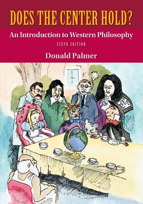 Does the Center Hold? an Introduction to Western Philosophy