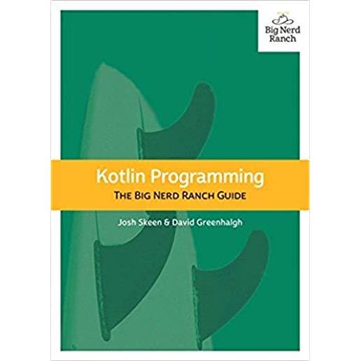 Kotlin Programming: The Big Nerd Ranch Guide