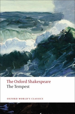 The Tempest: The Oxford Shakespeare the Tempest