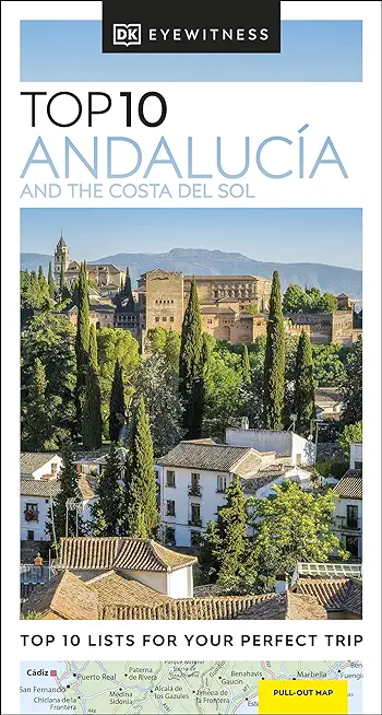 DK Eyewitness Top 10 AndalucÃ£-A and the Costa del Sol