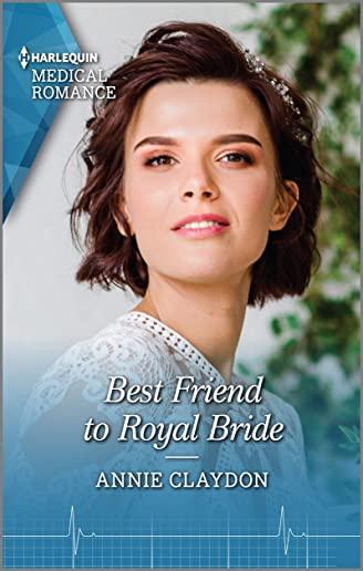 Best Friend to the Royal Bride