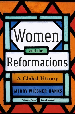 Women and the Reformations: A Global History