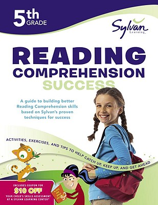 5th Grade Reading Comprehension Success Workbook: Activities, Exercises, and Tips to Help Catch Up, Keep Up, and Get Ahead