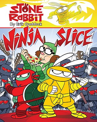 Stone Rabbit #5: Ninja Slice